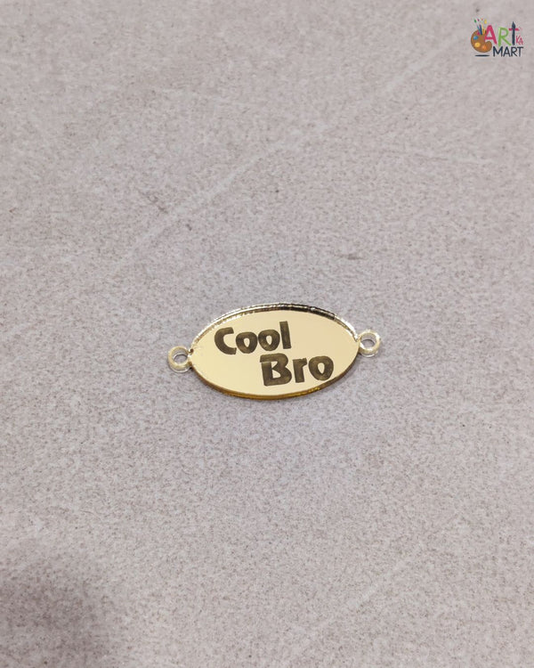 COOL BRO ACRYLIC RAKHI