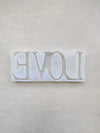 LOVE MOULD